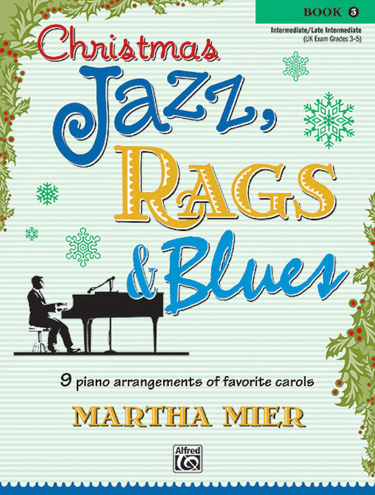 Christmas Jazz Rags & Blues Book 3  Martha Mier 26139