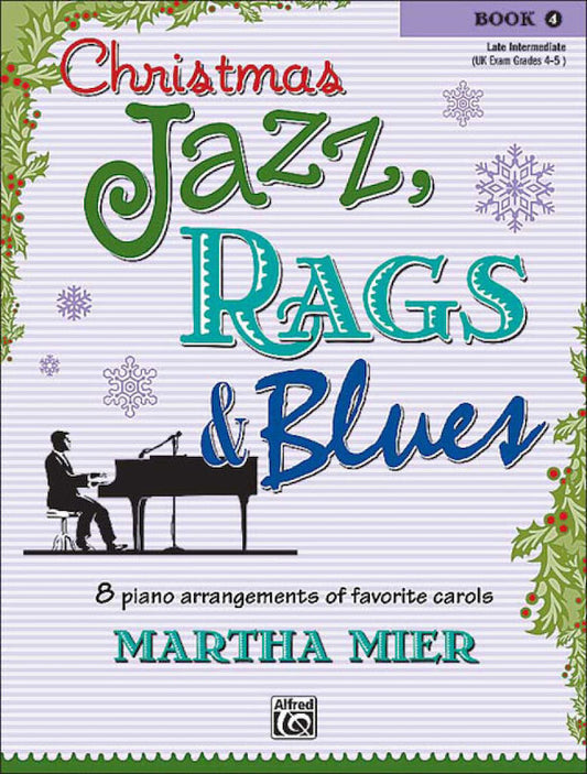 Christmas Jazz Rags & Blues Book 4  Martha Mier 26140
