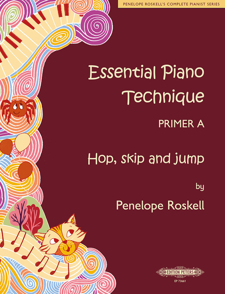 Essential Piano Technique Primer A: Hop, Skip