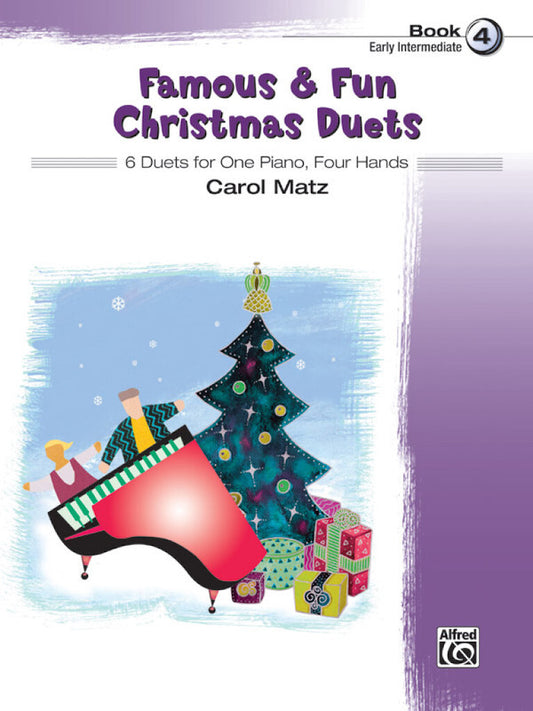 Famous and Fun Christmas Duets Book 4  Carol Matz 43029