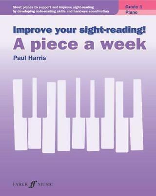 Improve Your Sight-Reading! A piece a week Paul Harris Grade 1 9780571539376