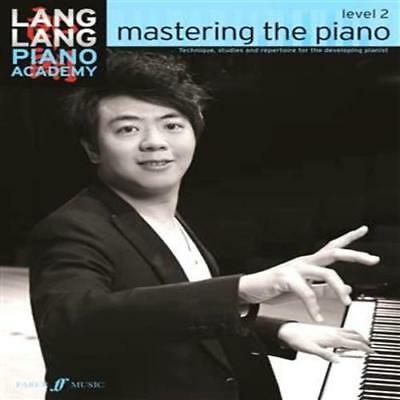 Lang Lang Piano Academy: Mastering The Piano Level 2, 0571538525