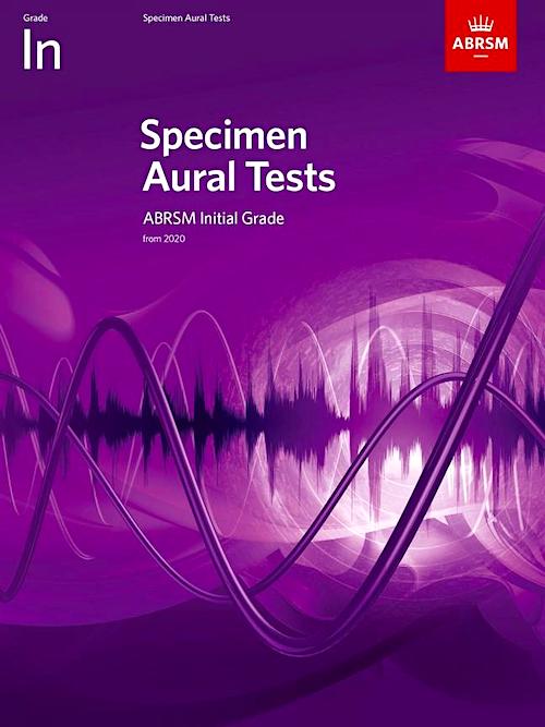 Specimen Aural Tests Initial Grade  ABRSM
