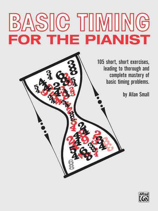 Basic Timing for the Pianist 105 Short Exercises Alfred 517