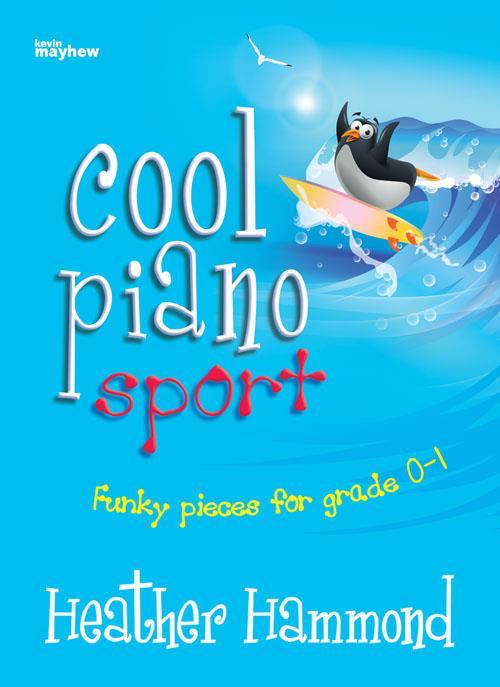 Cool Piano Sport Heather Hammond Fun Pieces for Grade 0-1 3612102