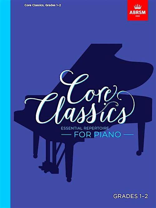 Core Classics 1 Grades 1-2 ABRSM 9781786013057