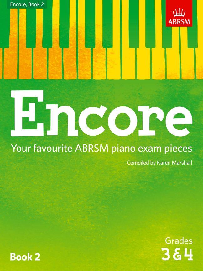 Encore Book 2 Grades 3 & 4 Piano ABRSM Karen Marshall 9781848498488