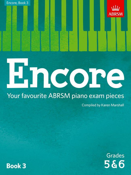 Encore Book 3 Grades 5 & 6 Piano ABRSM Karen Marshall 9781848498495
