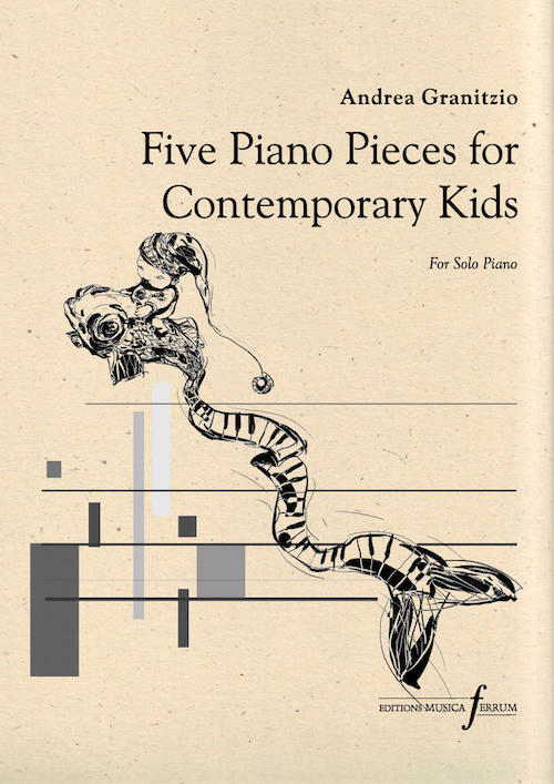 Five Piano Pieces for Contemporary Kids Andrea Granitzio Piano Solo