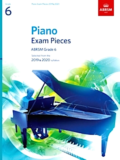 ABRSM Grade 6 Piano 2019-2020 Selected Exam Pieces  9781786010247