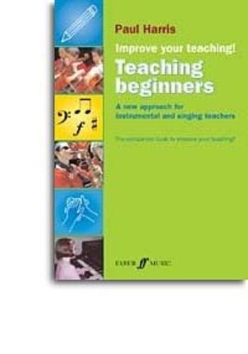 Improve Your Teaching! Teaching Beginners (text book) Paul Harris 057153175X