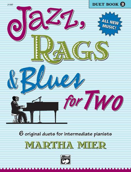 Jazz, Rags & Blues for Two, Duet Book 2, Martha Mier, Sheet Music Tutor Book 21387