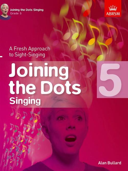 Joining The Dots Sight Singing Grade 5 ABRSM