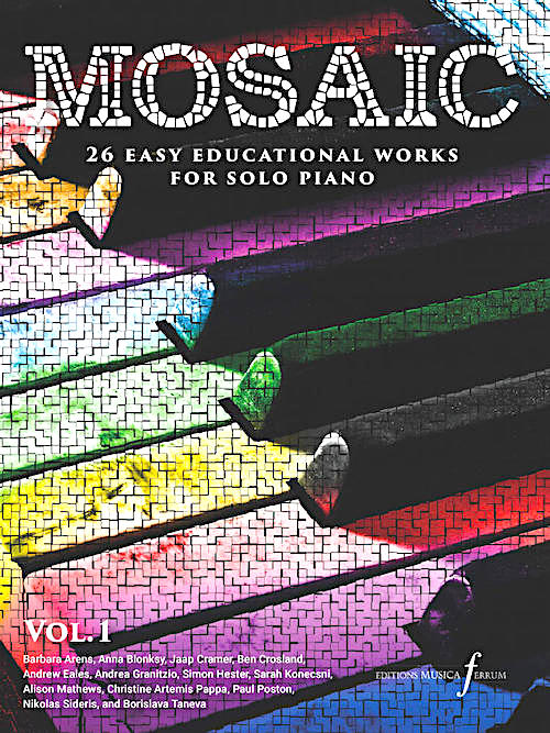 Mosaic Volume 1 - an exciting set of graded volumes of original piano music