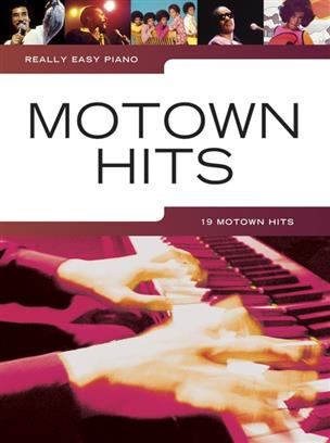 Really Easy Piano Motown Hits 19 Hits Songbook 9781780388830