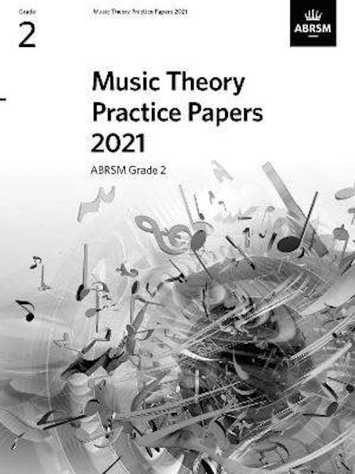 Music Theory Practice Papers 2021 Grade 2 Abrsm