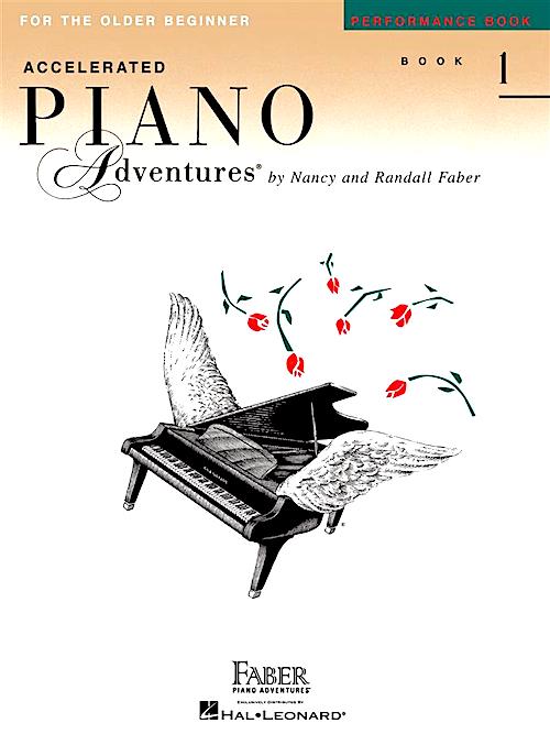 Accelerated Piano Adventures Performance Book 1 Older Beginner 9781616772079