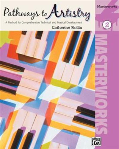 Pathways To Artistry Masterworks Book 2 Catherine Rollin 32149