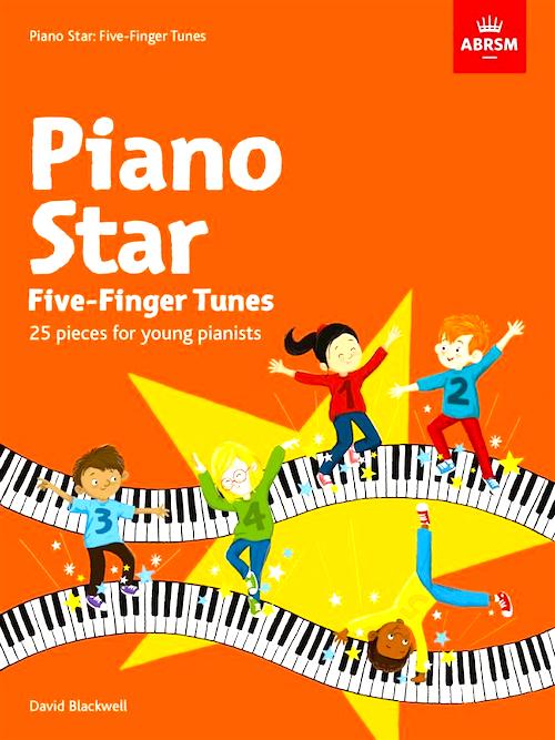 Piano Star Five Finger Tunes ABRSM David Blackwell  9781786011053