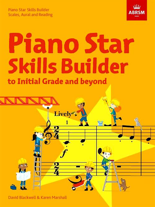 Piano Star Skills Builder to Initial and Beyond  ABRSM Blackwell & Marshall