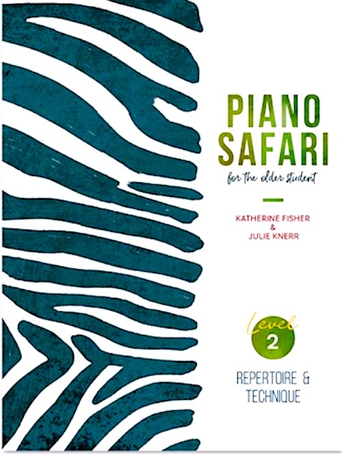 Piano Safari Repertoire and Technique for the Older Student Level 2