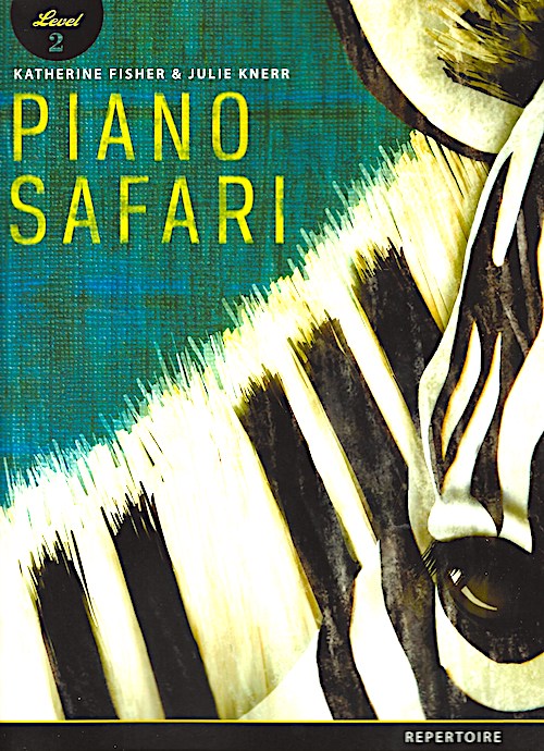 Piano Safari Repertoire Book Level 2 (2nd Edition 2018) Katherine Fisher Julie Knerr