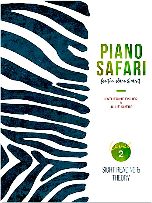 Piano Safari for the Older Student Level 2 Sight Reading and Theory