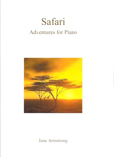 Safari June Armstrong Adventures for Piano 9790900235015
