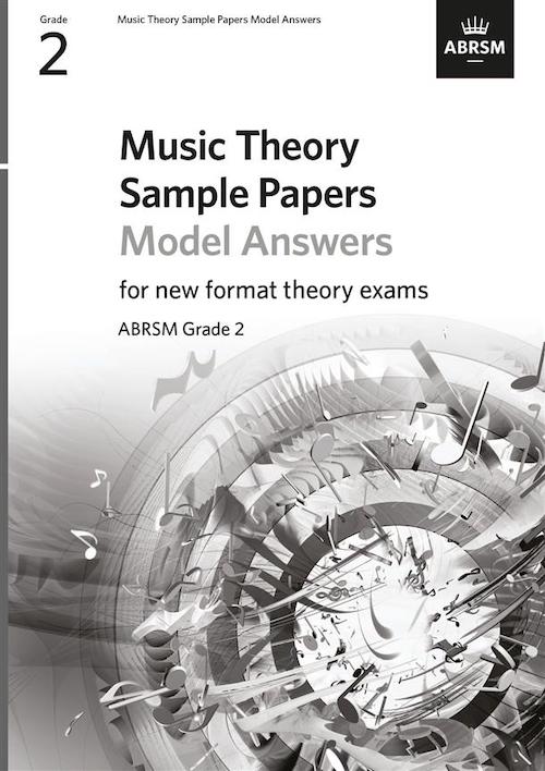 Music Theory Sample Practice Papers - Answers - Grade 2 ABRSM New Format Exams
