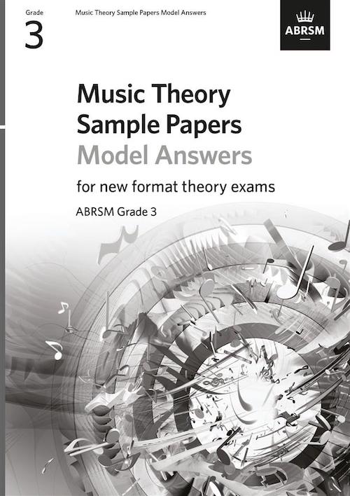 Music Theory Sample Practice Papers - Answers - Grade 3 ABRSM New Format Exams