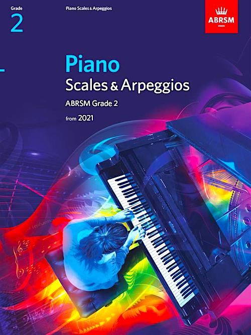 ABRSM Piano Scales & Arpeggios from 2021 - Grade 2