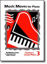 Music Moves for Piano Teacher's Lesson Plans Book 3 G-7305