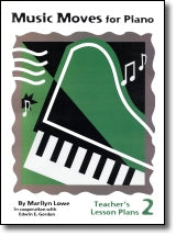 Music Moves for Piano Teacher's Lesson Plans Book 2 G-6442