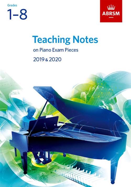 ABRSM Teaching Notes Piano Exam Pieces  2019-2020 9781786010759