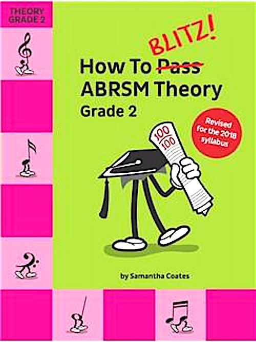 How To Blitz! ABRSM Theory Grade 2, Samantha Coates, (2018 Revised) 9781785589362