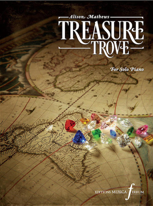 Treasure Trove Alison Mathews 17 Solo Piano Pieces inspired by Gemstones