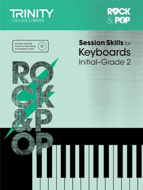 Trinity Rock and Pop Session Skills for Keyboards Grades Initial - Grade 2 TCL014337