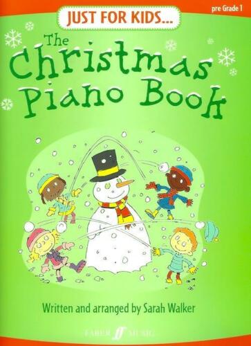 Just for Kids: The Christmas Piano Book arr.Sarah Walker 0571528597