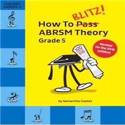 How To Blitz! ABRSM Theory Grade 5 (2018 Revised) Samantha Coates 9781785589393
