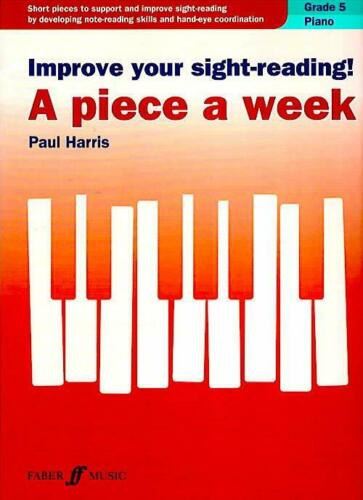 Improve Your Sight-Reading! A piece a week Paul Harris Grade 5 9780571540570